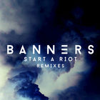 Banners - Start A Riot (CDR)
