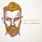Joey Landreth - Whiskey (EP)