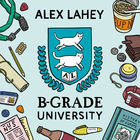 Alex Lahey - B-Grade University (EP)