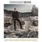 Bernhard Brink - Mit Dem Herz Durch Die Wand