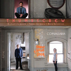 Thumbscrew - Convallaria (Mary Halvorson, Michael Formanek & Tomas Fujiwara)