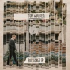 Tom Walker - Blessings (EP)