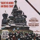 Silent No More. Am Israel Chai. (Vinyl)