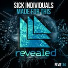 Sick Individuals - Made For This (CDS)