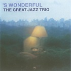 The Great Jazz Trio - 's Wonderful