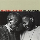The Great Jazz Trio - Collaboration