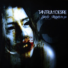 Tantrum Desire - Smile. Ready To Go (EP)