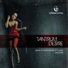 Tantrum Desire - What Is Your Desire (EP)