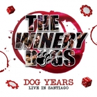 The Winery Dogs - Dog Years - Live In Santiago