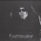 Fushitsusha - The Caution Appears