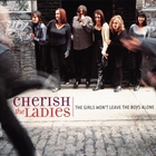 Cherish The Ladies - The Girls Won't Leave The Boys Alone