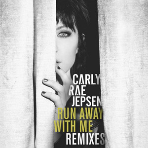 Run Away With Me (Remixes) (EP)