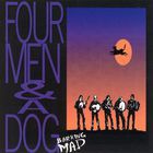 Four Men & A Dog - Barking Mad