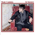 Marc Carroll - In Silence