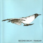 Second Decay - Familiar (EP)