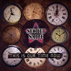 Secret Smile - This Is Our Time Now