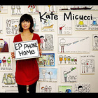 Kate Micucci - EP Phone Home
