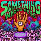 Rezz - Something Wrong Here (EP)