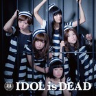 Bis - Idol Is Dead
