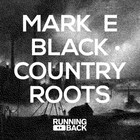 Mark E - Black Country Roots (EP)