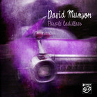 David Munyon - Purple Cadillacs