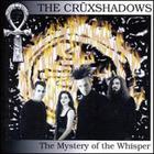 The Crüxshadows - The Mystery Of The Whisper