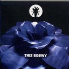 Boowy - This Boøwy