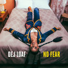 Dej Loaf - No Fear (CDS)