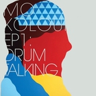 Mo Kolours - Ep1: Drum Talking (EP)