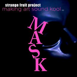 M.A.S.K. (Making Art Sound Kool) (EP)