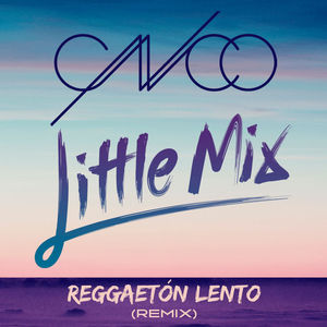 Reggaeton Lento (Feat. Little Mix) (CDR)
