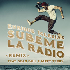 Súbeme La Radio (Remix) (Feat. Sean Paul & Matt Terry) (CDS)