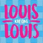 Kay One - Louis Louis (CDS)