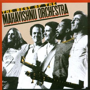 The Best Of The Mahavishnu Orchestra (Reissued 1991)