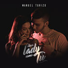 Manuel Turizo - Una Lady Como Tú (CDS)