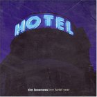 Tim Bowness - My Hotel Year