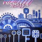 I Monster - Remixed