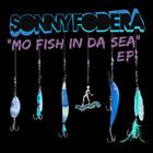 Mo Fish In Da Sea (EP)