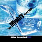 The Mighty Bosscats - Old New Borrowed And Blues