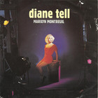 Diane Tell - Marilyn Montreuil