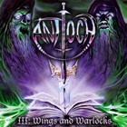 Antioch - Antioch III: Wings And Warlocks