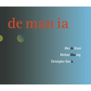 De Man Ia (With Christopher Garcia & Michael Manring)
