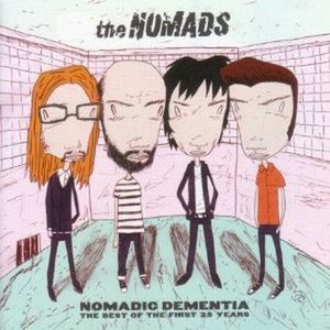 Nomadic Dementia (Best Of The First 25 Years)