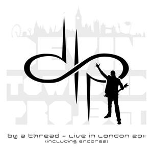 By A Thread - Live In London 2011 CD5
