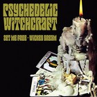 Psychedelic Witchcraft - Set Me Free (EP)