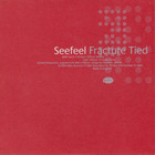 Seefeel - Fracture - Tied (EP)