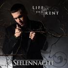 Seelennacht - Life Is For Rent