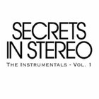 Secrets in Stereo - The Instrumentals (Vol. 1)
