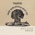 Traffic - John Barleycorn Must Die (Deluxe Edition) CD1