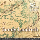 Sonny Landreth - Live At Jazz Fest 2007